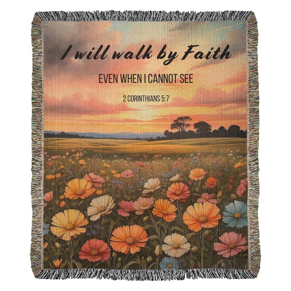 Corinthians 5:7 " I Will Walk by Faith"